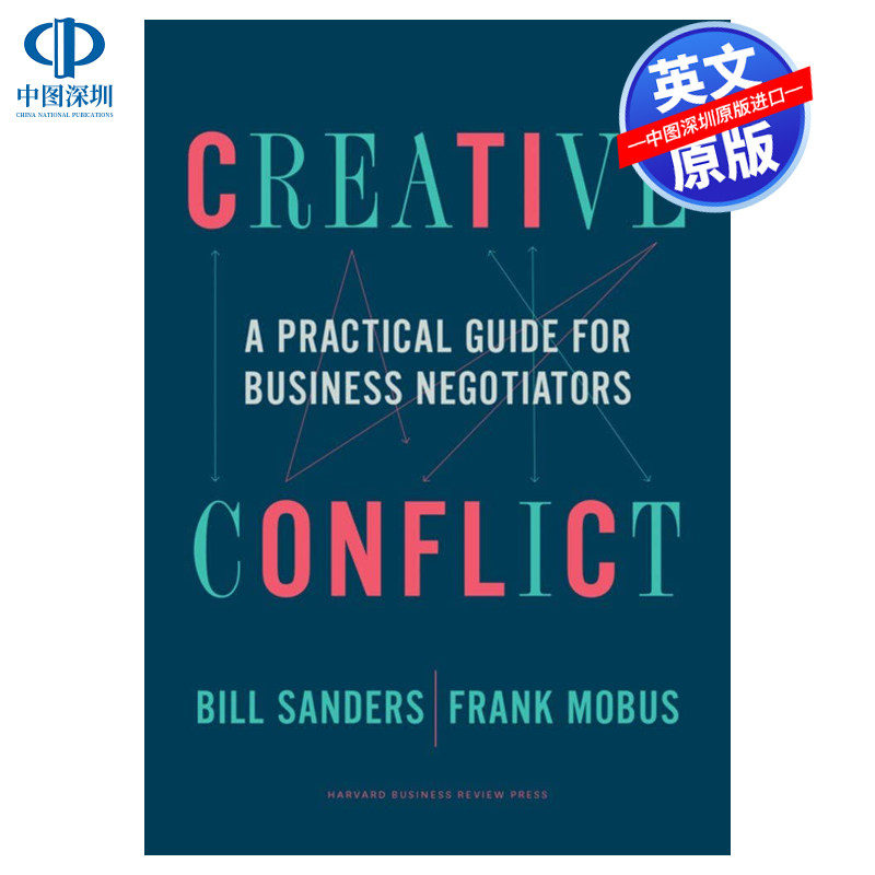 英文原版 创造性冲突:商业谈判者的实用指南 Creative Conflict: A Practical Guide for Business Negotiators