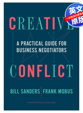 英文原版 创造性冲突:商业谈判者的实用指南 Creative Conflict: A Practical Guide for Business Negotiators