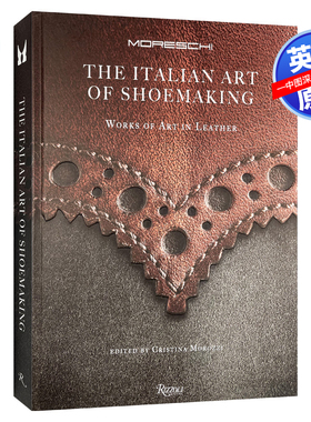 英文原版 意大利制鞋艺术 皮革艺术作品 The Italian Art of Shoemaking: Works of Art in Leather