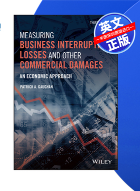 【预售 按需印刷】Wiley出版 衡量业务中断损失和其他商业损害 第三版 Interruption Losses 3E 进口英文正版书籍