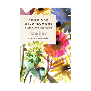 英文原版 美国野花:水彩插画文学选集 American Wildflowers: A Literary Field Guide 进口正版书籍