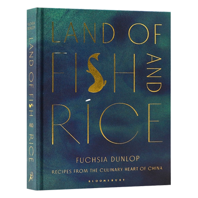 英文原版 鱼米之乡 Land of Fish and Rice Fuchsia Dunlop Bloomsbury Publishing 进口正版书籍