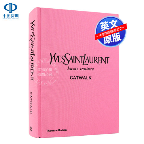 英文原版 圣罗兰T台秀1962-2002时装摄影集全集 YSL Catwalk The Complete Haute Couture 精装 经典时尚服装设计书 艺术集
