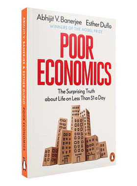 英文原版 Poor Economics 贫穷的本质 社会理论发展经济学 社会科学 诺贝尔经济学奖获得者班纳吉和迪弗洛作品