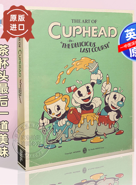 英文原版现货 茶杯头最后一道美味 游戏艺术设定集 精装 The Art of Cuphead: The Delicious Last Course 周边画册书
