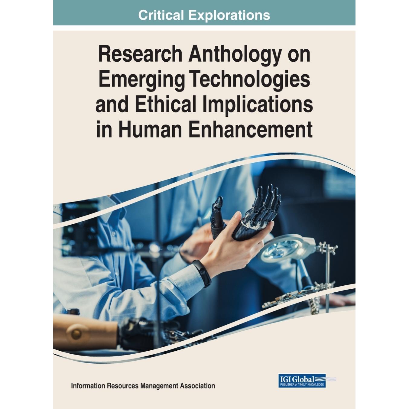 【预售 按需印刷】英文原版新兴技术与人类增强伦理影响研究文集Research Anthology on Emerging Technologies and Ethical Impli
