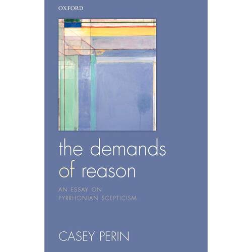 预售【按需印刷】英文原版 The Demands of Reason理性的要求 牛津大学出版 原版进口正版书籍