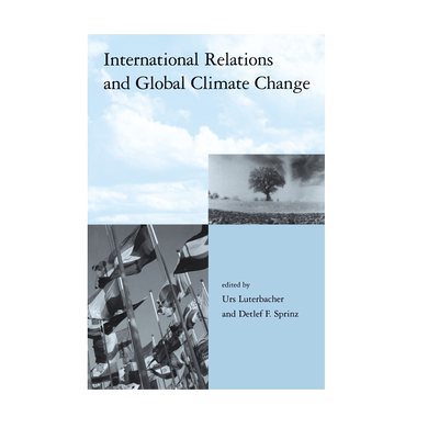 【预售 按需印刷】国际关系与全球气候变化 International Relations and Global Climate Change 进口英文正版书籍