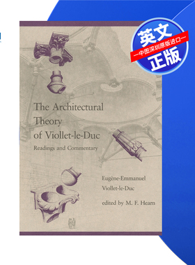 【预售 按需印刷】Viollet-le-Duc的建筑理论 The Architectural Theory of Viollet-le-Duc 进口英文正版书籍
