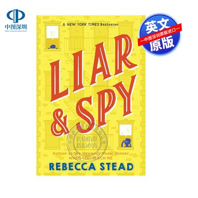 英文原版 窗后的少年 Liar and Spy 纽伯瑞奖作家作品儿童经典文学小说课外阅读英语读物 When You Reach Me作者 Rebecca Stead