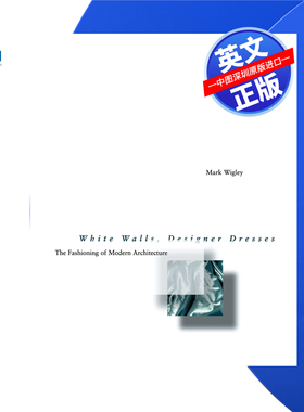 【预售 按需印刷】白墙，设计师服装:现代建筑的时尚 White Walls, Designer Dresses  进口英文正版书籍