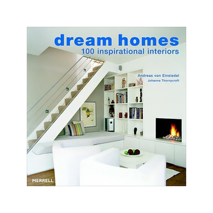 英文原版 Dream Homes: 100 Inspirational Interiors 梦想之家:100个鼓舞人心的室内设计 进口艺术 英文正版书籍