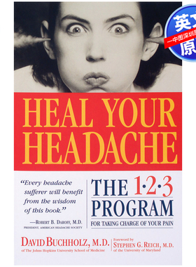 英文原版  通过三步计划，如何缓解你的头痛指南 Heal Your Headache: The 1-2-3 Program for Taking Charge of Your Headaches