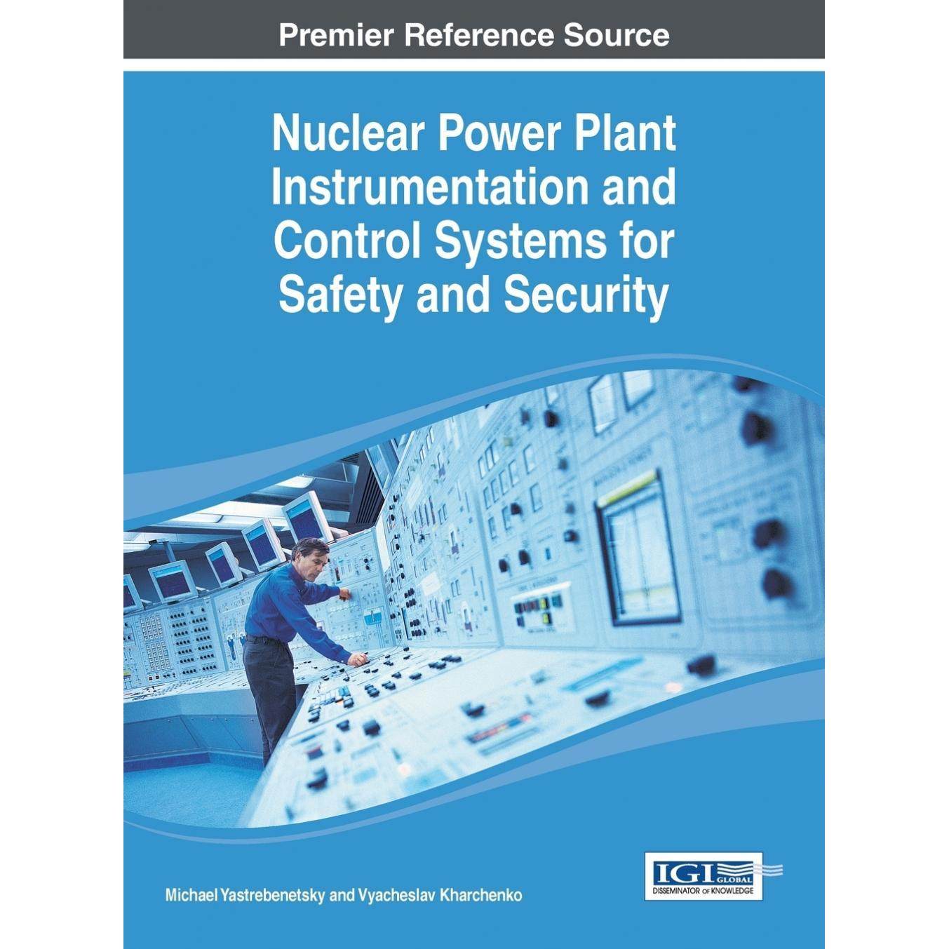 【预售 按需印刷】英文原版核电厂仪表和控制系统安全与安保Nuclear Power Plant Instrumentation and Control Systems for Safet