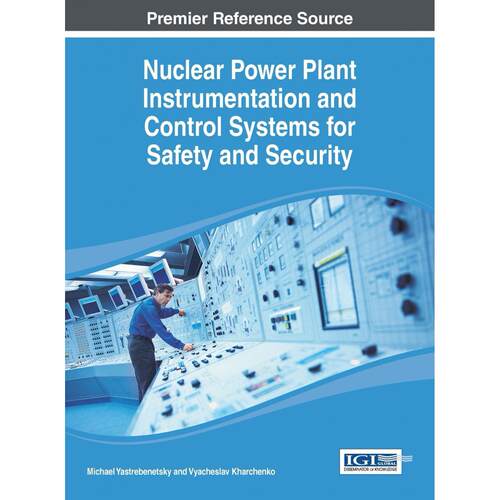 【预售 按需印刷】英文原版核电厂仪表和控制系统安全与安保Nuclear Power Plant Instrumentation and Control Systems for Safet