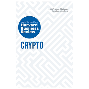 英文原版 哈佛商业评论 加密 Crypto: The Insights You Need from Harvard Business Review  进口英文版书籍