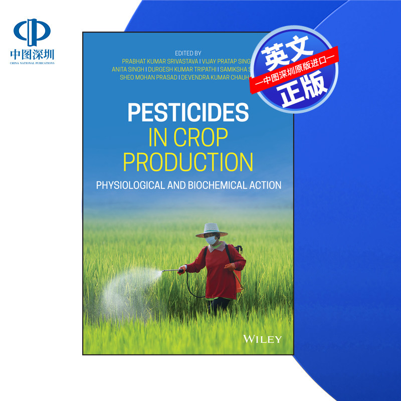 【预售 按需印刷】Wiley出版 农药在作物生产中的生理生化作用 Pesticides in Crop Production 进口英文正版书籍