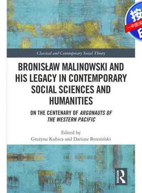 预售【按需印刷】英文原版 布罗尼斯拉夫·马林诺夫斯基及其在当代社会科学和人文科学中的遗产 Bronislaw Malinowski and His Leg