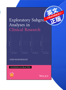 【预售 按需印刷】Wiley出版 临床研究中的探索性亚组分析 Exploratory Subgroup Analyses in Clinical Research进口英文正版书籍