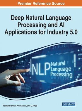 【预售 按需印刷】英文原版深度自然语言处理与工业5.0的AI应用Deep Natural Language Processing and AI Applications for Indus