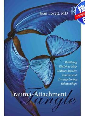 预售【按需印刷】英文原版 创伤-依恋纠葛 Trauma-Attachment Tangle 原装进口正版书籍