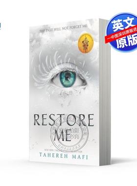 预售英文原版 摧毁我系列4 恢复我Restore Me 奇幻浪漫爱情流行小说 纽约时报畅销书作家Tahereh Mafi Shatter Me