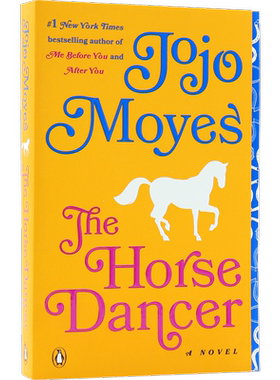 英文原版 马的舞者 The Horse Dancer 爱情小说 纽约时报畅销书作者乔乔莫伊斯 可搭me before you遇见你之前