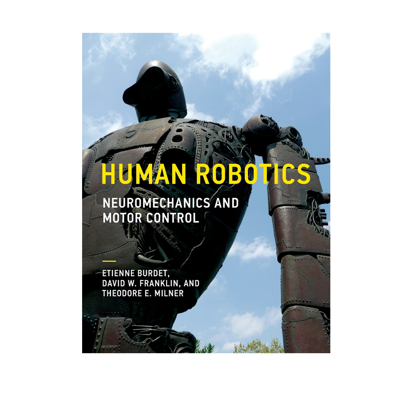 【预售 按需印刷】人类机器人:神经力学和运动控制 Human Robotics: Neuromechanics and Motor Control 进口英文正版书籍