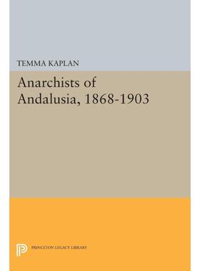 【预售 按需印刷】英文原版 Anarchists of Andalusia  1868-1903无政府主义的安达卢西亚，1868-1903进口原版正版书籍