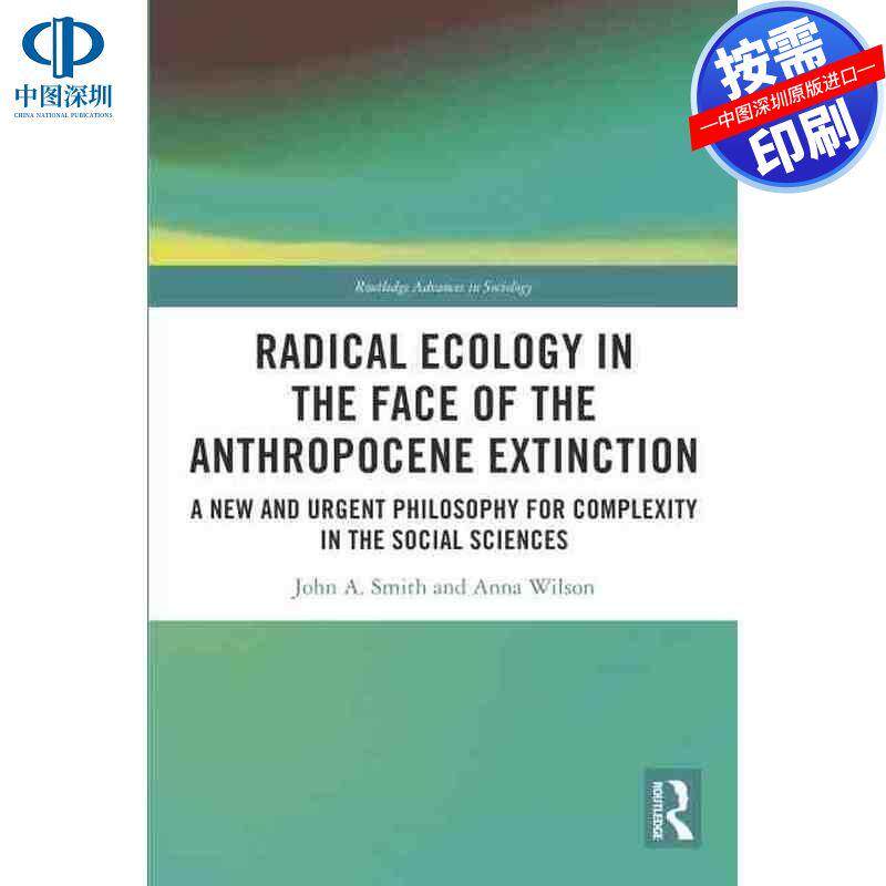预售【按需印刷】英文原版 面对人类世灭绝的激进生态学 Radical Ecology in the Face of the Anthropocene Extinction 原装进口