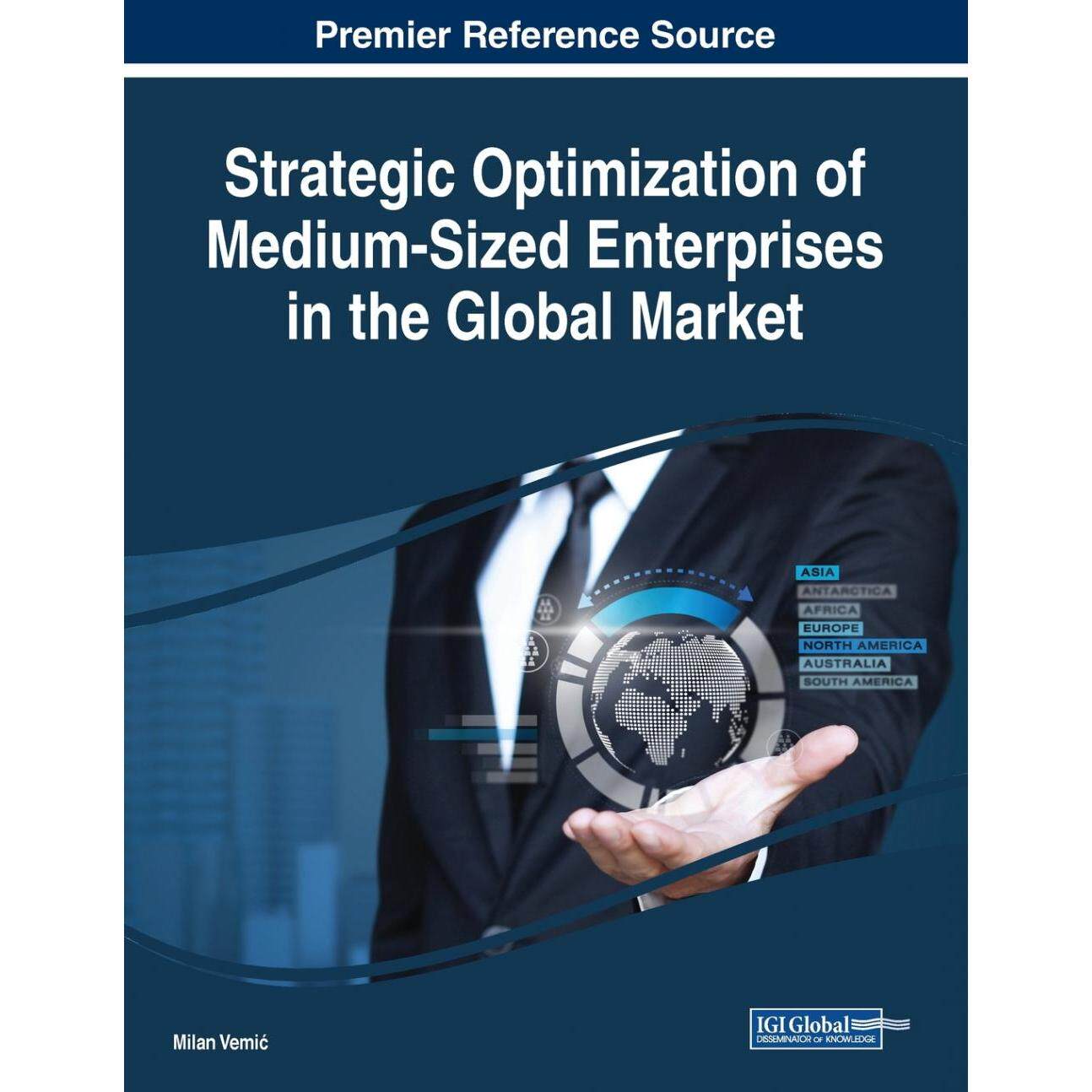 【预售 按需印刷】英文原版全球市场中型企业的战略优化Strategic Optimization of Medium-Sized Enterprises in the Global Mark