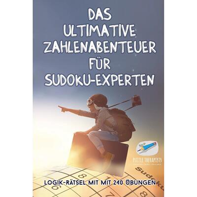 【预售 按需印刷】德文原版Das ultimative Zahlenabenteuer für Sudoku-Experten | Logik-R?tsel mit mit 240 übungen德语ger
