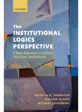 预售【按需印刷】英文原版 The Institutional Logics Perspective机构逻辑视角 牛津大学出版 原版进口正版书籍