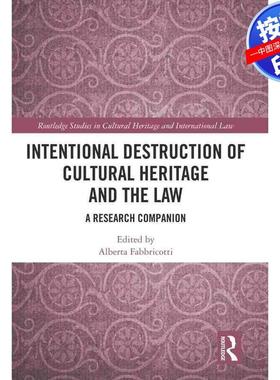 预售【按需印刷】英文原版 故意破坏文化遗产与法律 Intentional Destruction of Cultural Heritage and the Law 原装进口正版书