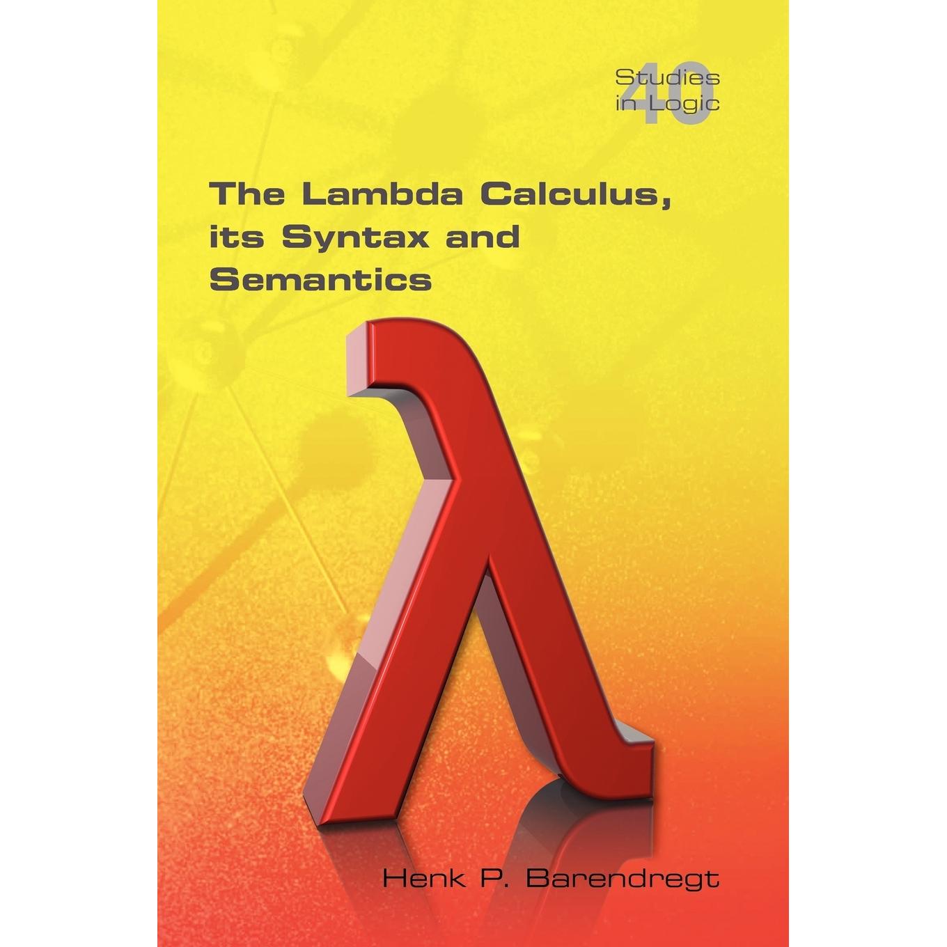 【预售 按需印刷】英文原版 λ演算——其语法和语义 The Lambda Calculus. Its Syntax and Semantics 进口原版正版书籍
