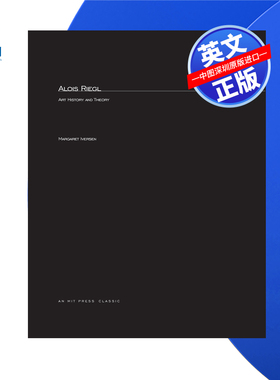 【预售 按需印刷】阿洛伊斯·里格尔:艺术史和理论 Alois Riegl: Art History and Theory 进口英文正版书籍