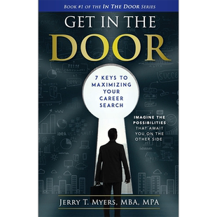 【预售 按需印刷】进入职场:最大化求职的7个关键 英文正版 Get In The Door: 7 Keys to Maximizing Your Career Search 进口书