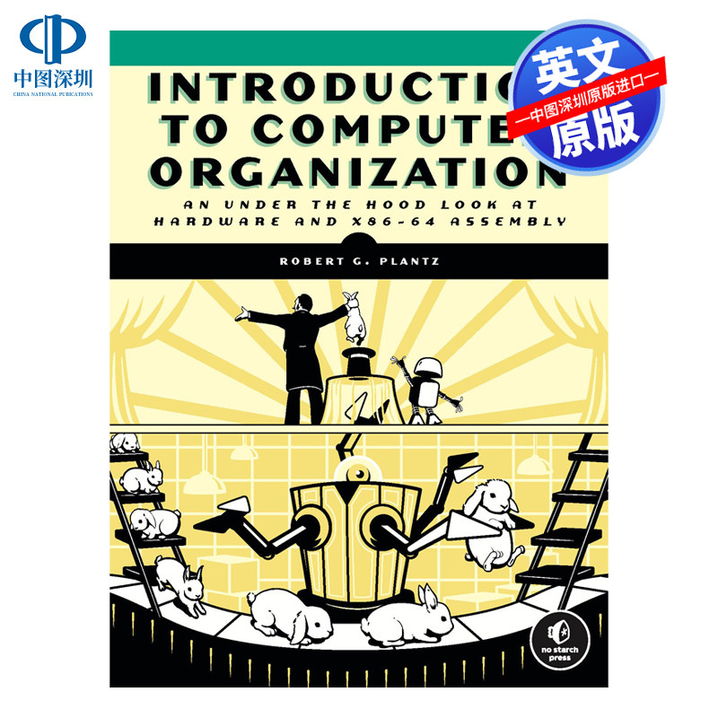 英文原版 计算机组织导论 深入了解硬件和X86-64汇编 Introduction to Computer Organization Bob Plantz 进口正版书