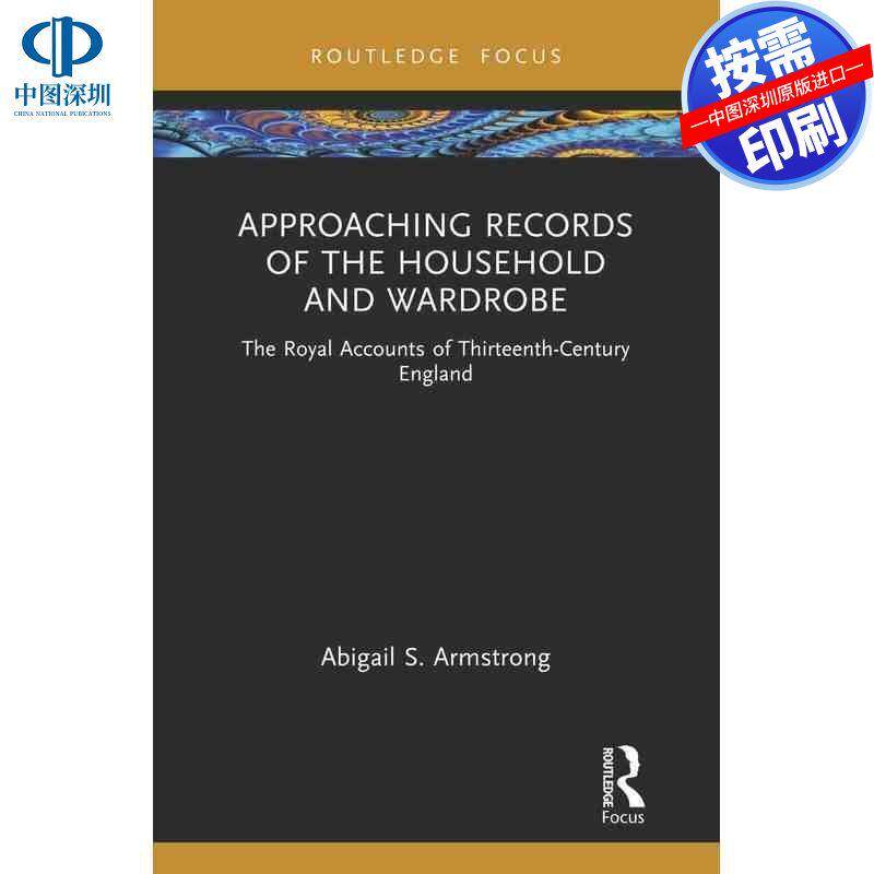 预售【按需印刷】英文原版 接近家庭和衣柜的记录 Approaching Records of the Household and Wardrobe 原装进口正版书籍