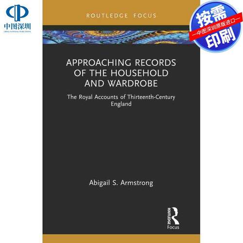 预售【按需印刷】英文原版 接近家庭和衣柜的记录 Approaching Records of the Household and Wardrobe 原装进口正版书籍