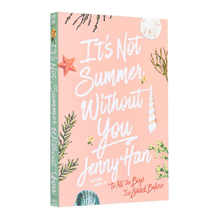 英文原版 没有你就不是夏天 我变漂亮的那个夏天系列2 It s Not Summer Without You Jenny Han