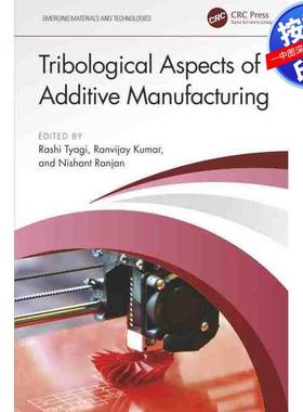 预售【按需印刷】英文原版 增材制造的摩擦学方面 Tribological Aspects of Additive Manufacturing 原装进口正版书籍