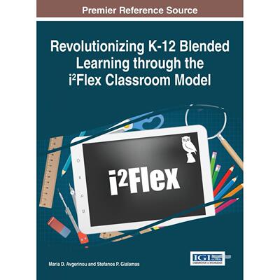 【预售 按需印刷】英文原版通过i2Flex课堂模式革新K-12混合学习Revolutionizing K-12 Blended Learning through the i2Flex Clas