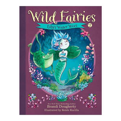 英文原版 野生小精灵系列 2 Wild Fairies #2: Lily's Water Woes  美人鱼 儿童绘本 儿童读物 平装插图版书籍 正版书 周边