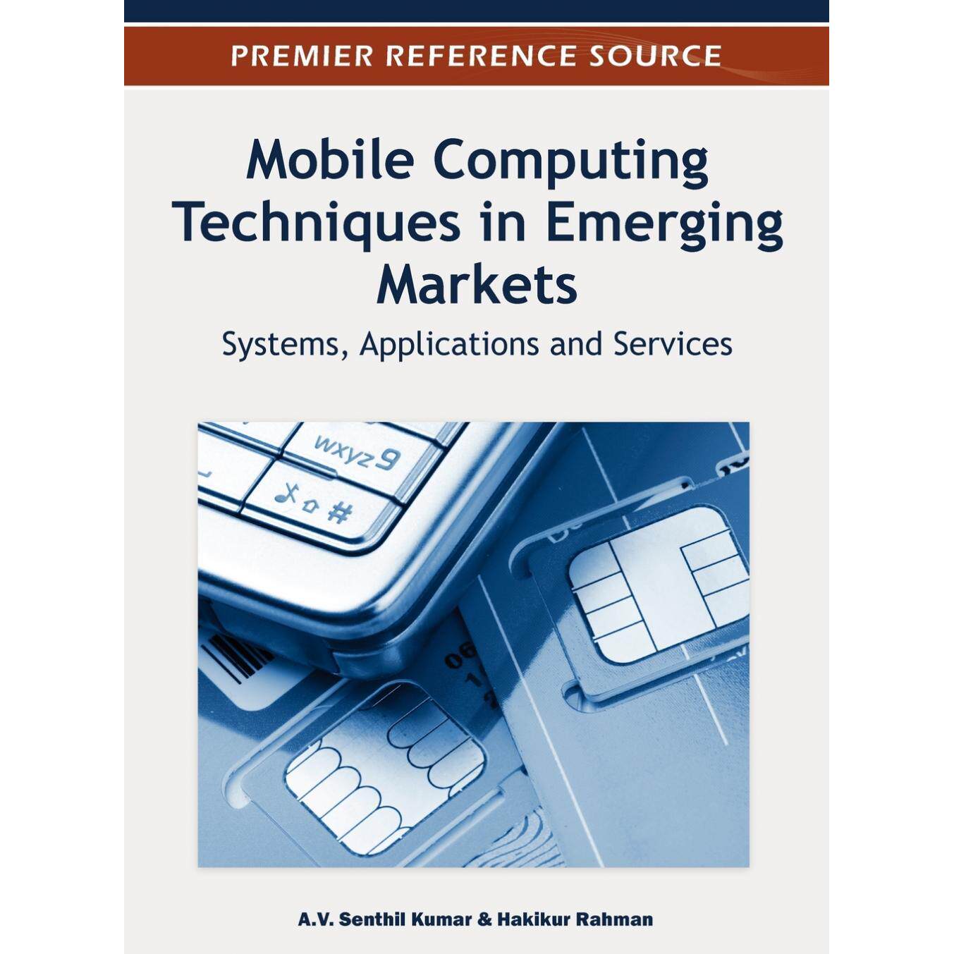【预售 按需印刷】英文原版新兴市场中的移动计算技术Mobile Computing Techniques in Emerging Markets原装进口正版书籍