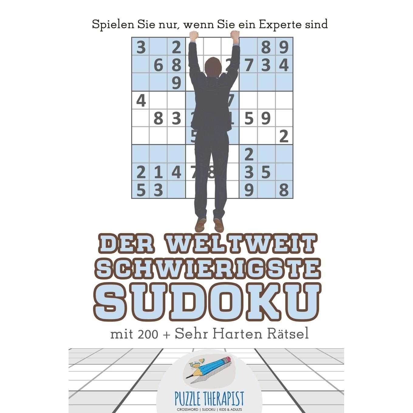 【预售 按需印刷】德文原版Der Weltweit Schwierigste Sudoku | Spielen Sie nur  wenn Sie ein Experte sind | mit 200 + Sehr