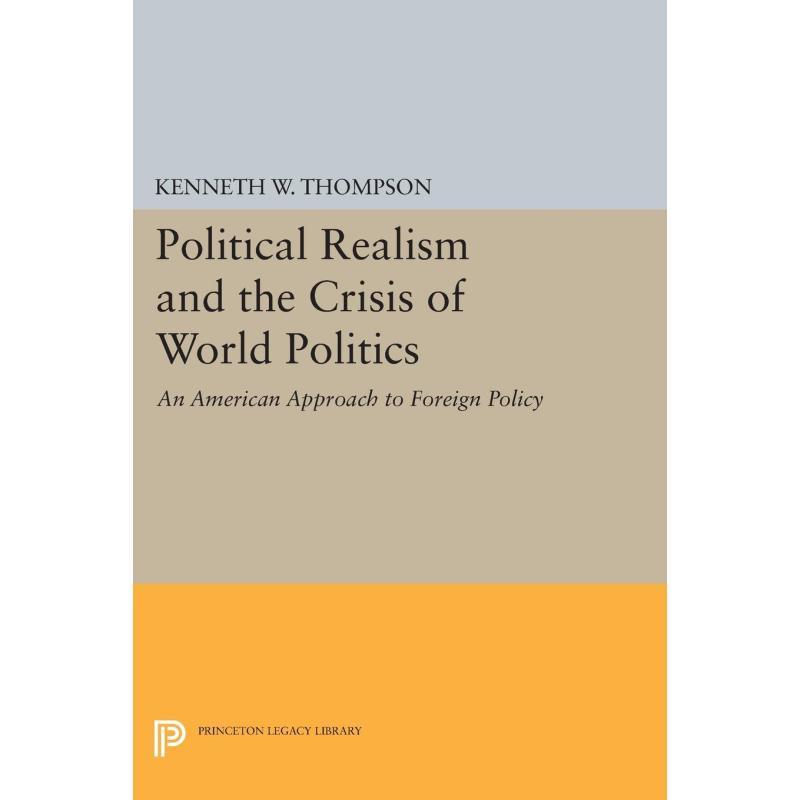 【预售 按需印刷】英文原版 政治现实主义与世界政治危机 Political Realism and the Crisis of World Politics 进口原版正版书籍