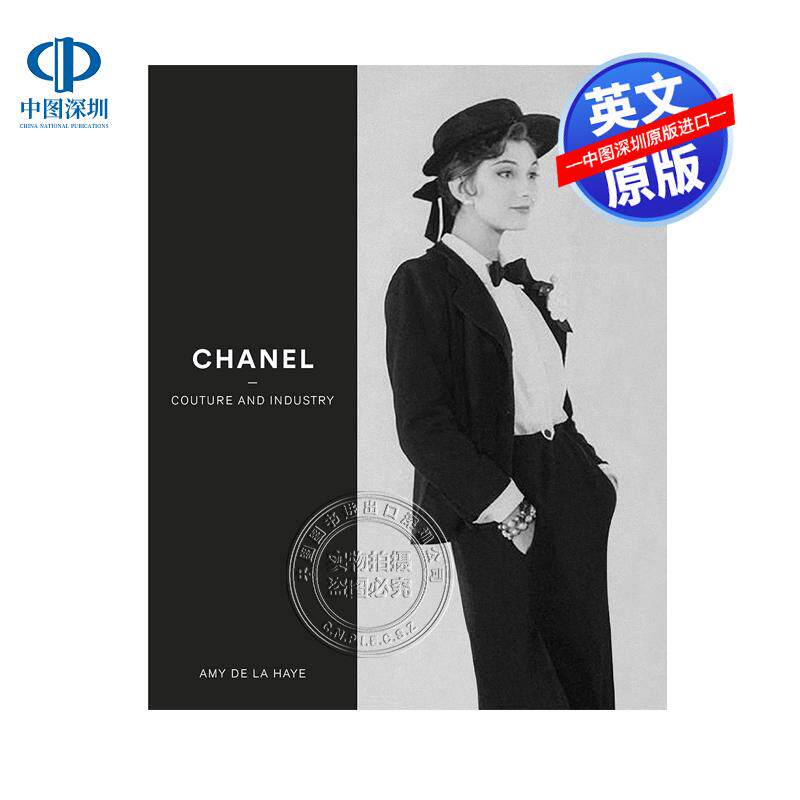 英文原版 香奈儿 高级定制时装配饰珠宝香水与产业 精装 品牌发展历程及标签性产品艺术书 Chanel: Couture and Industry 画册