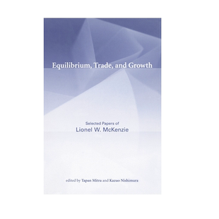 【预售 按需印刷】均衡、贸易与增长 Equilibrium, Trade, and Growth  Lionel W. McKenzie 进口英文正版书籍