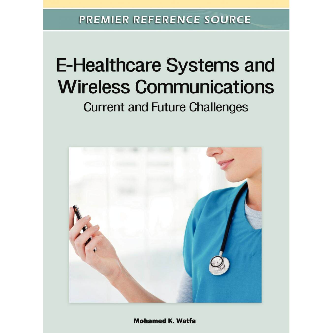 【预售 按需印刷】英文原版电子健康系统与无线通信E-Healthcare Systems and Wireless Communications原装进口正版书籍